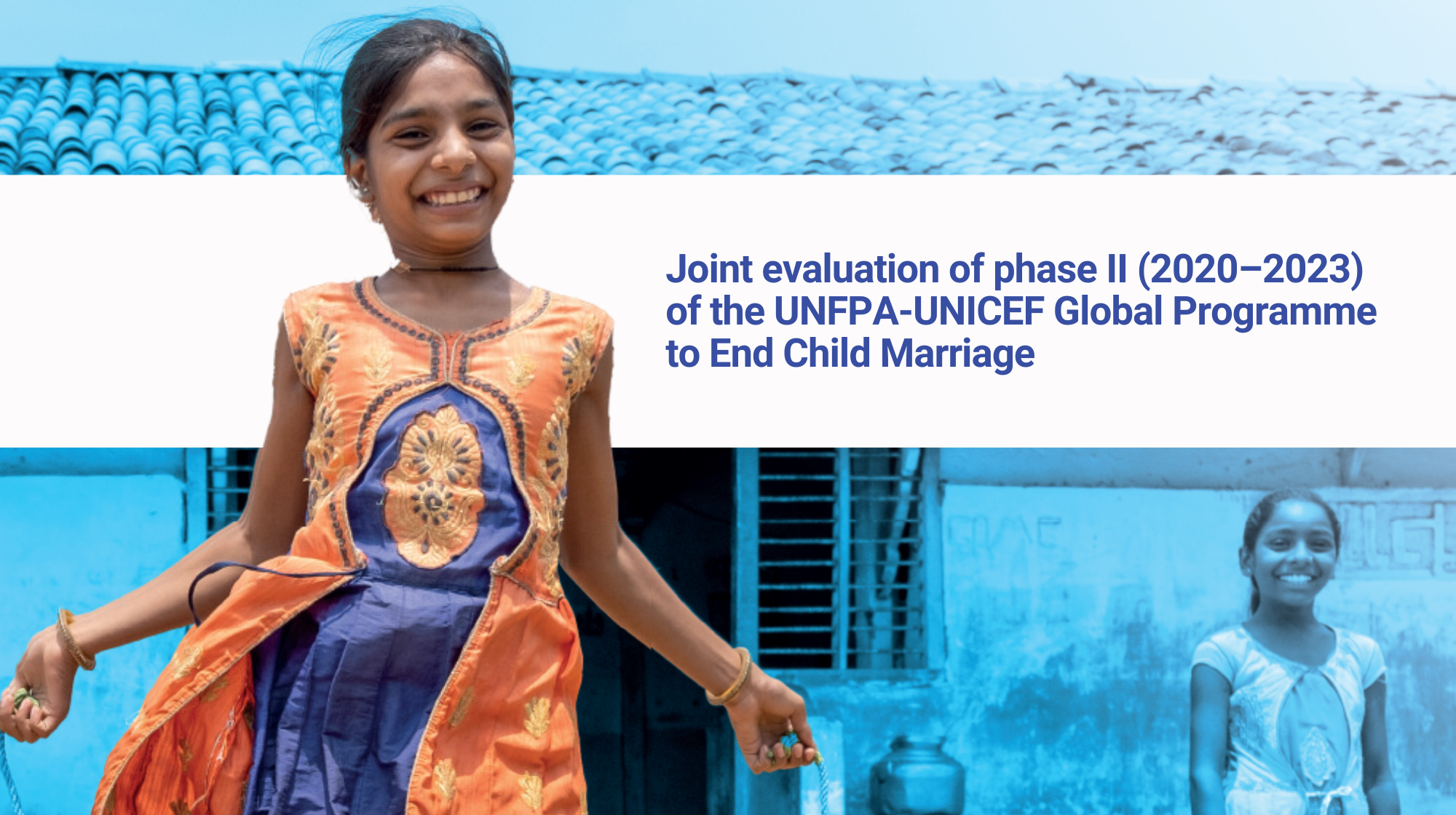 Joint evaluation of phase II (2020–2023) of the UNFPA-UNICEF Global Programme to End Child Marriage